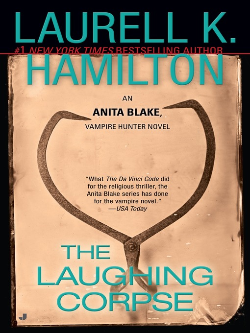 Title details for The Laughing Corpse by Laurell K. Hamilton - Available